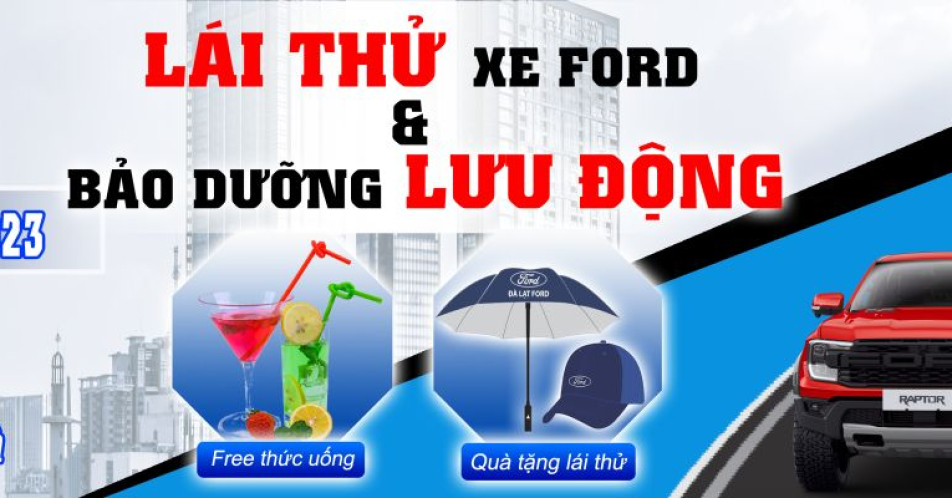 Lái Thử  Và Bảo Dưỡng Lưu Động Tháng 8 - ĐÀ LẠT FORD