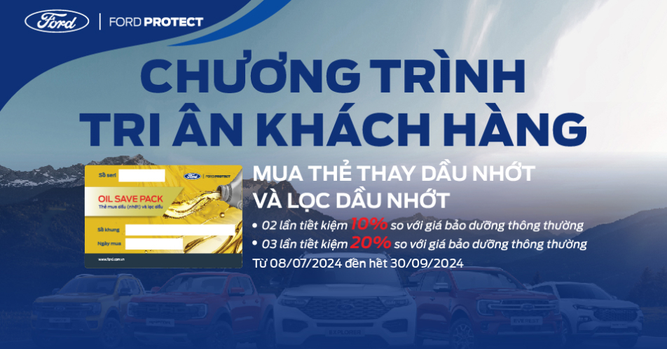Tiết kiệm đến 20% khi mua thẻ thay dầu và lọc dầu nhớt tại Đà Lạt Ford