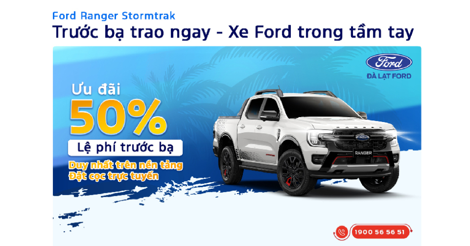 Ưu Đãi Đặc Biệt Ford Ranger Stormtrak: Nhận Ngay 50% Lệ Phí Trước Bạ
