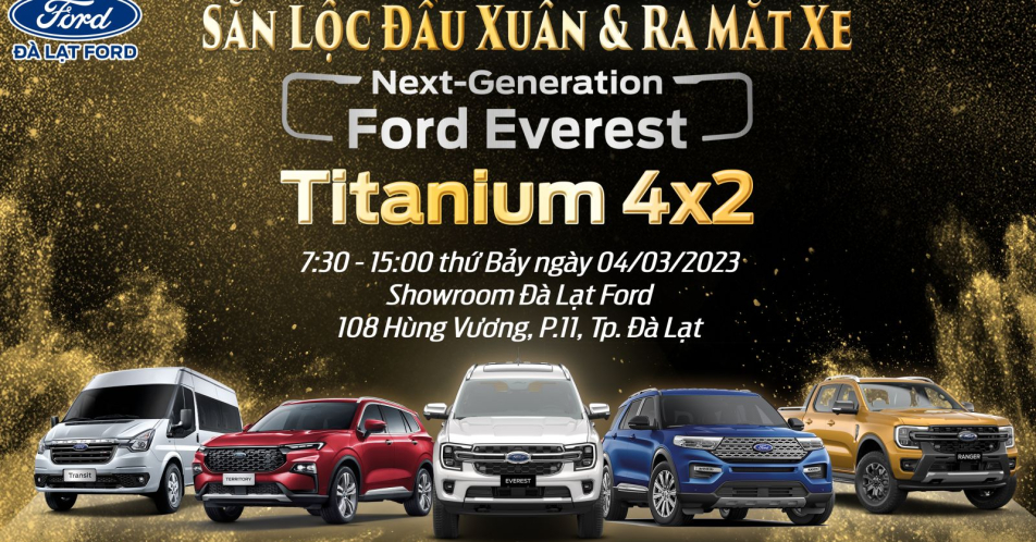 SỰ KIỆN SĂN LỘC ĐẦU XUÂN & RA MẮT XE FORD EVEREST TITANIUM 4X2