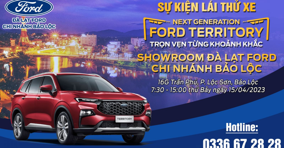 CHƯƠNG TRÌNH GIỚI THIỆU SẢN PHẨM & LÁI THỬ FORD TERRITORY 2023